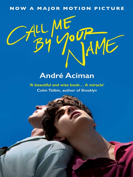 Nimiön Call Me by Your Name lisätiedot, tekijä Andre Aciman - Odotuslista
